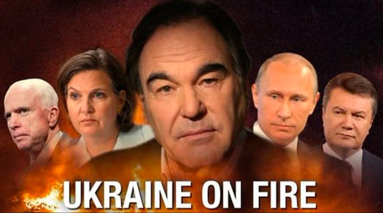 UKRAINE ON FIRE – Oliver Stone