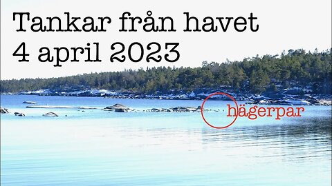 Tankar från havet 4 april 2023