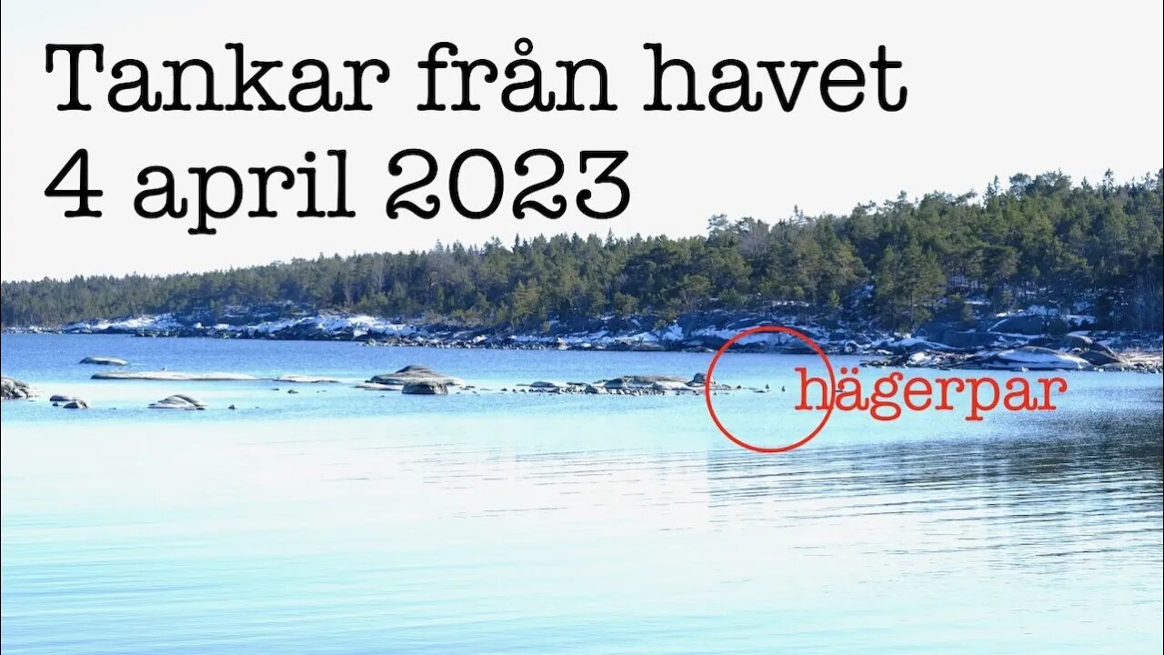 Tankar från havet 4 april 2023