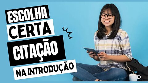 O Monografis orienta na escolha da citação adequada para a introdução?