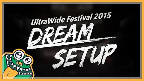 LG UltraWide Festival 2015 Entry #UltraWideFestival #UltraWide #DreamSetup