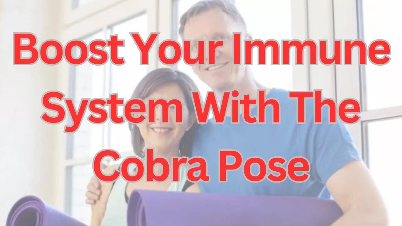 Boost Your Immune System With The Cobra Pose #wellbeing