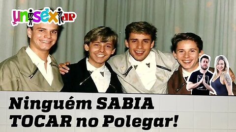 NO início do POLEGAR, ninguém SABIA TOCAR revela RAFAEL ILHA | Unisex