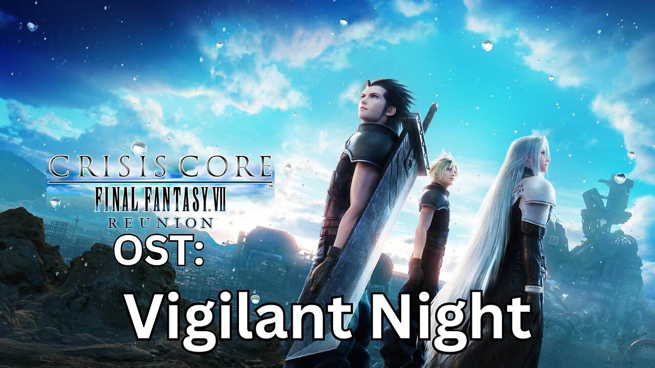 "Vigilant Night" CCFF7-R OST 09 Fort Tamblin Theme