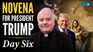 Day 6: Deacon Keith prays novena for President Trump