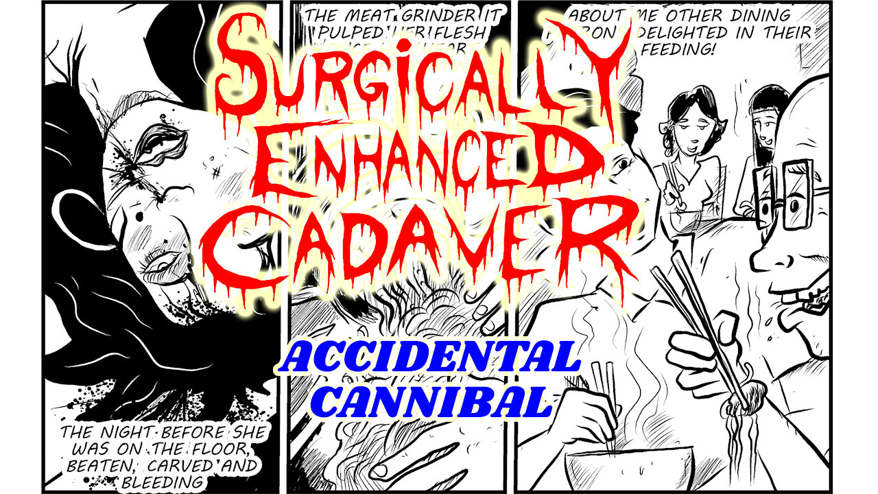 Surgically Enhanced Cadaver "Accidental Cannibal" Music Video