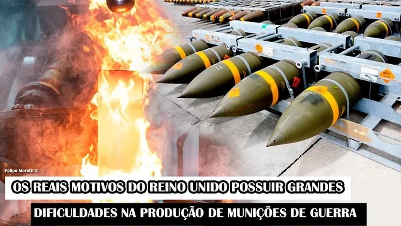 Os Reais Motivos Do Reino Unido Possuir Grandes Dificuldades Na Produção De Munições De Guerra