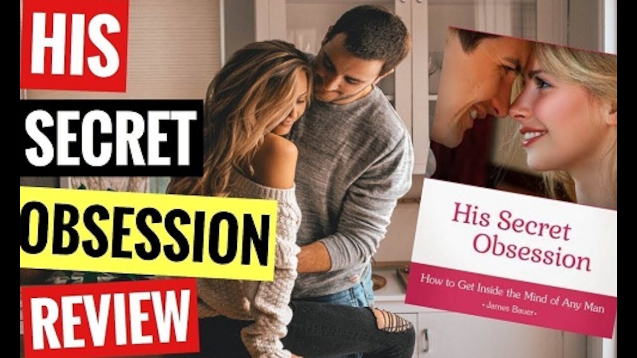 His secret obsession review |his secret obsession honest review