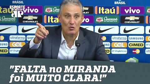 "FALTA no MIRANDA foi MUITO CLARA!", dispara TITE