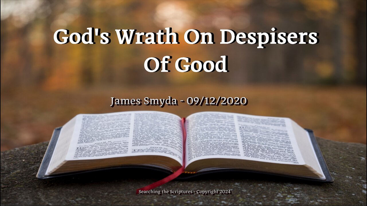 James Smyda - God's Wrath On Despisers Of Good