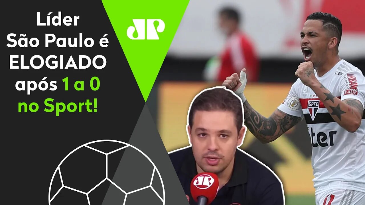 "O São Paulo PODE COMEÇAR A DITAR O RITMO do Brasileiro!" Líder SPFC é ELOGIADO após 1 a 0 no Sport!