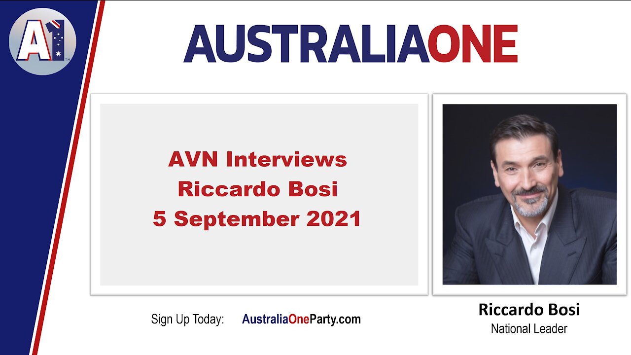 AustraliaOne Party - AVN Interviews Riccardo Bosi - 5 September 2021