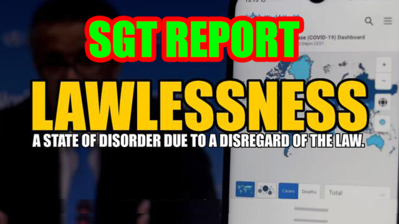 Lawlessness: A State Of Disorder Due To A Disregard Of The Law - SGT Report