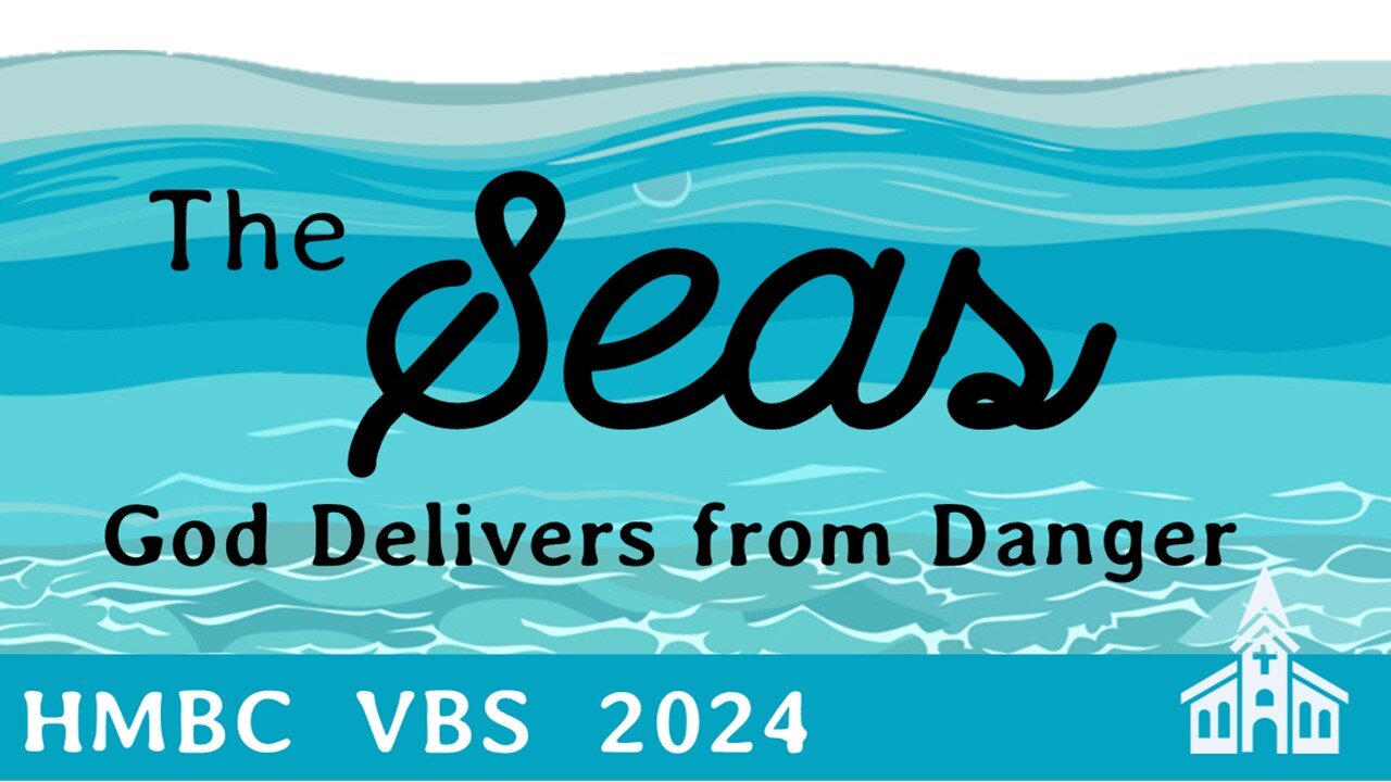 The Seas: Vacation Bible School Update