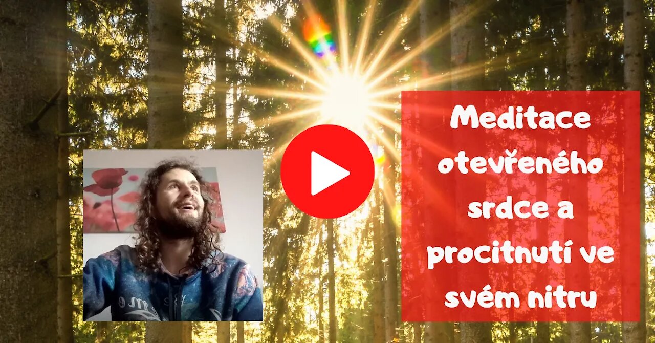 Meditace otevřeného srdce a procitnutí ve svém nitru