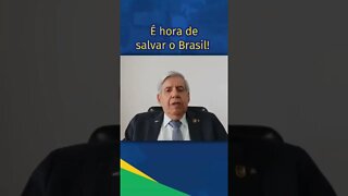 General Heleno: É hora de salvar o Brasil