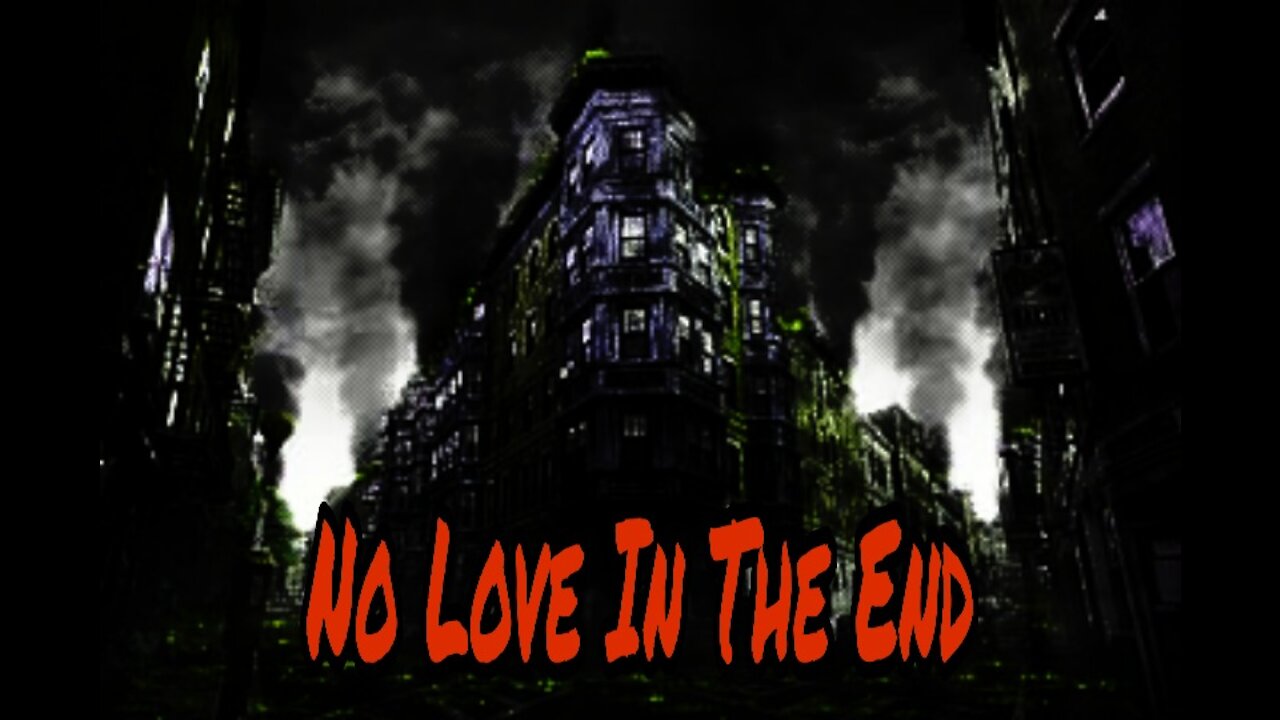 CCR #2 - No Love In The End