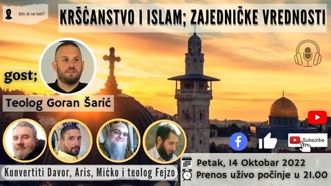 Kršćanstvo i islam; zajedničke vrednosti, sa Goranom Šarićem