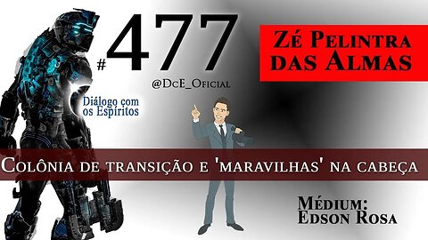 Cortes DcE #477 Colônia de transição e 'maravilhas' na cabeça, Papel dos Guardiões"ajuda na Umbanda"