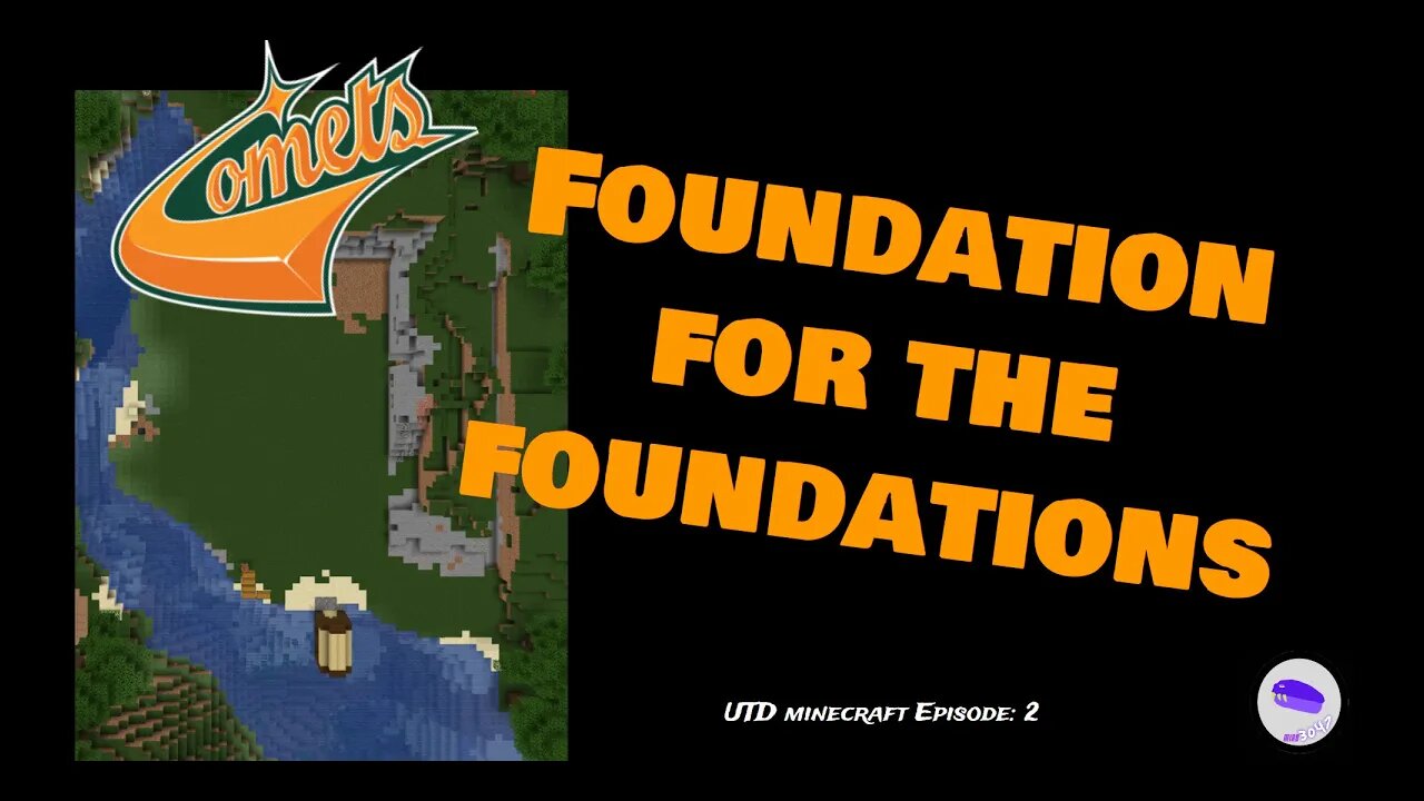 Utd Minecraft Episode 2 a Foundation for the Foundations