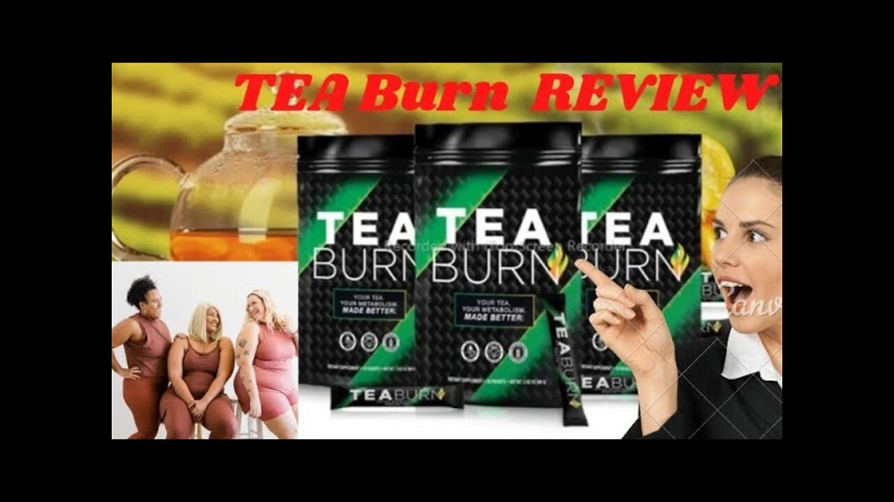 Tea Burn Review⚠️⚠️ I Used Tea Burn For 1 month And You give HONEST REVIEW! Fast Weight Loss