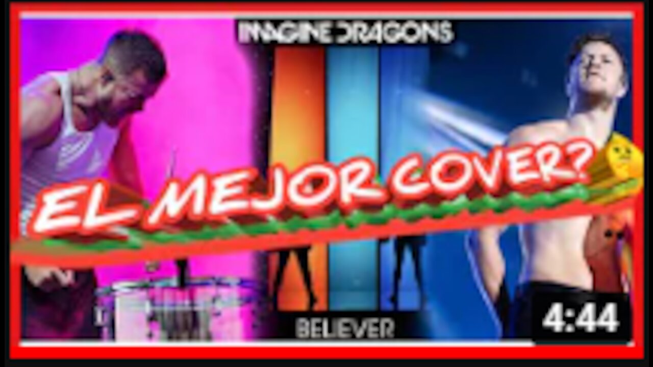 Cuál es EL MEJOR COVER? 🤔 |🔴 ♫ BELIEVER IMAGINE DRAGONS ♫ 🔴