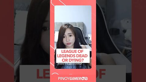 League of Legends Dead or Dying? #lol #ph #pinoygamerph #podcastphilippines #shorts #shortsph