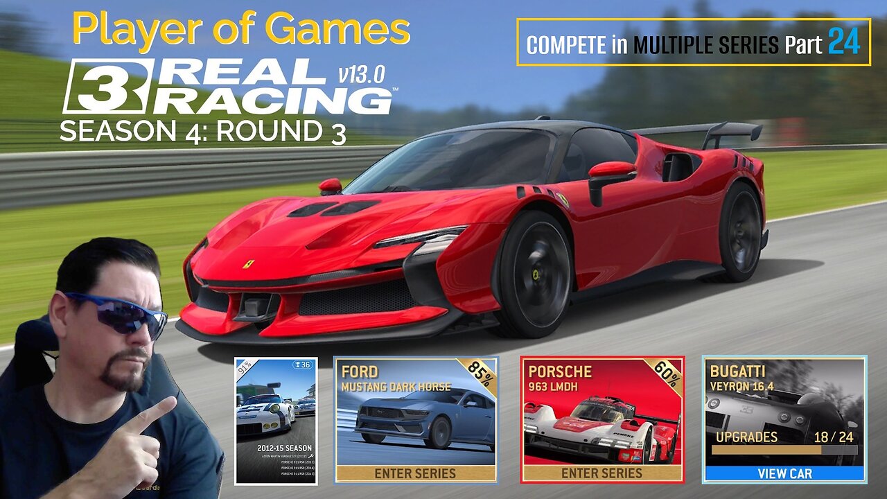 Player of Games: Real Racing 3 Update 13.0: COMPETE in MULTIPLE SERIES Part 24