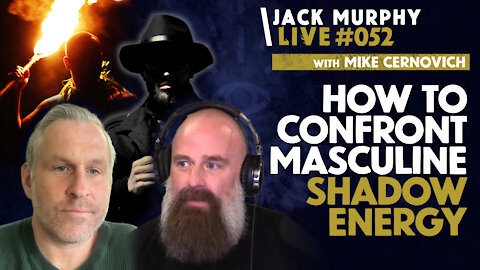 How To Confront Masculine SHADOW Energy