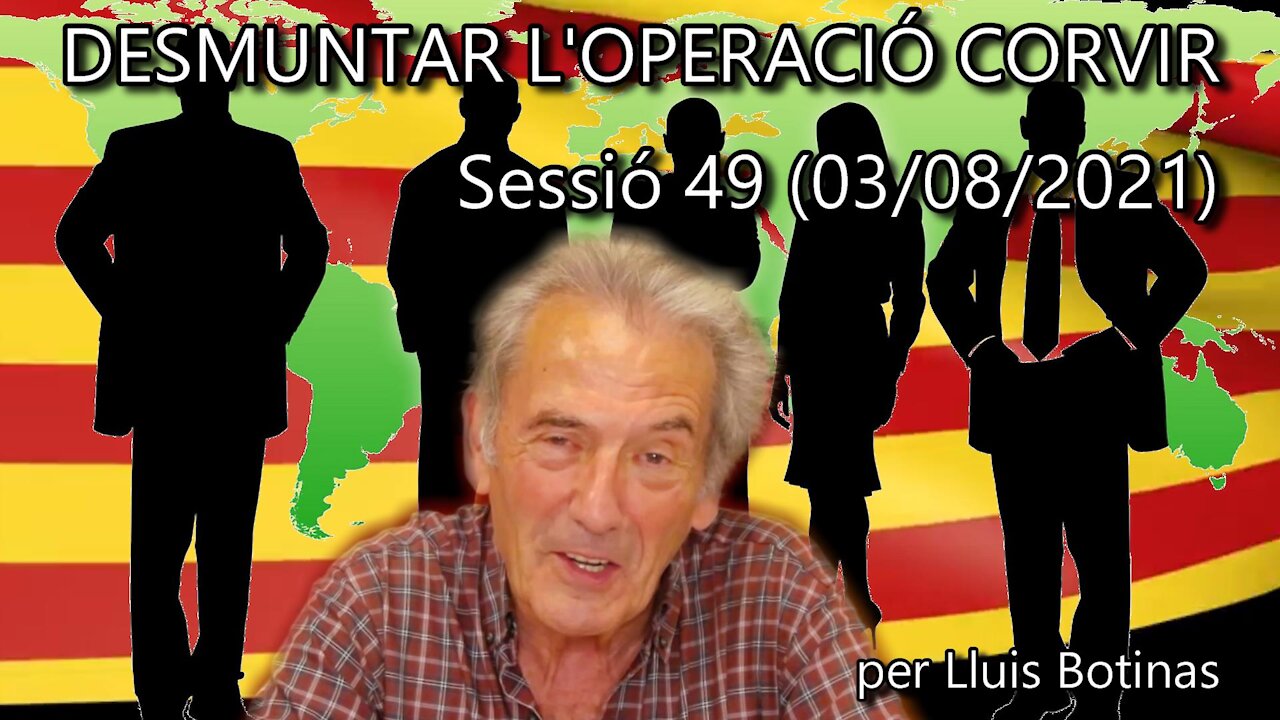 DESMUNTAR L'OPERACIÓ CORVIR - Sessió 49