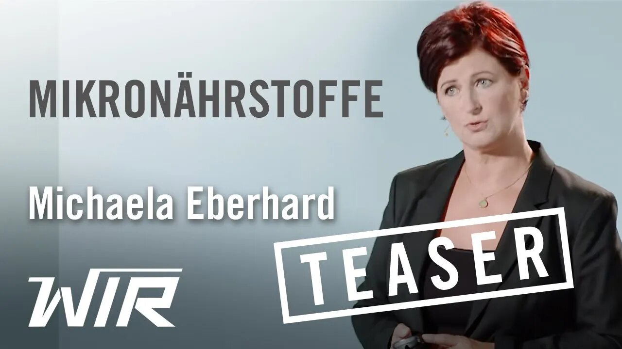 TEASER! Michaela Eberhard: Mikronährstoffe – Gesundheit einfach und selbstverständlich