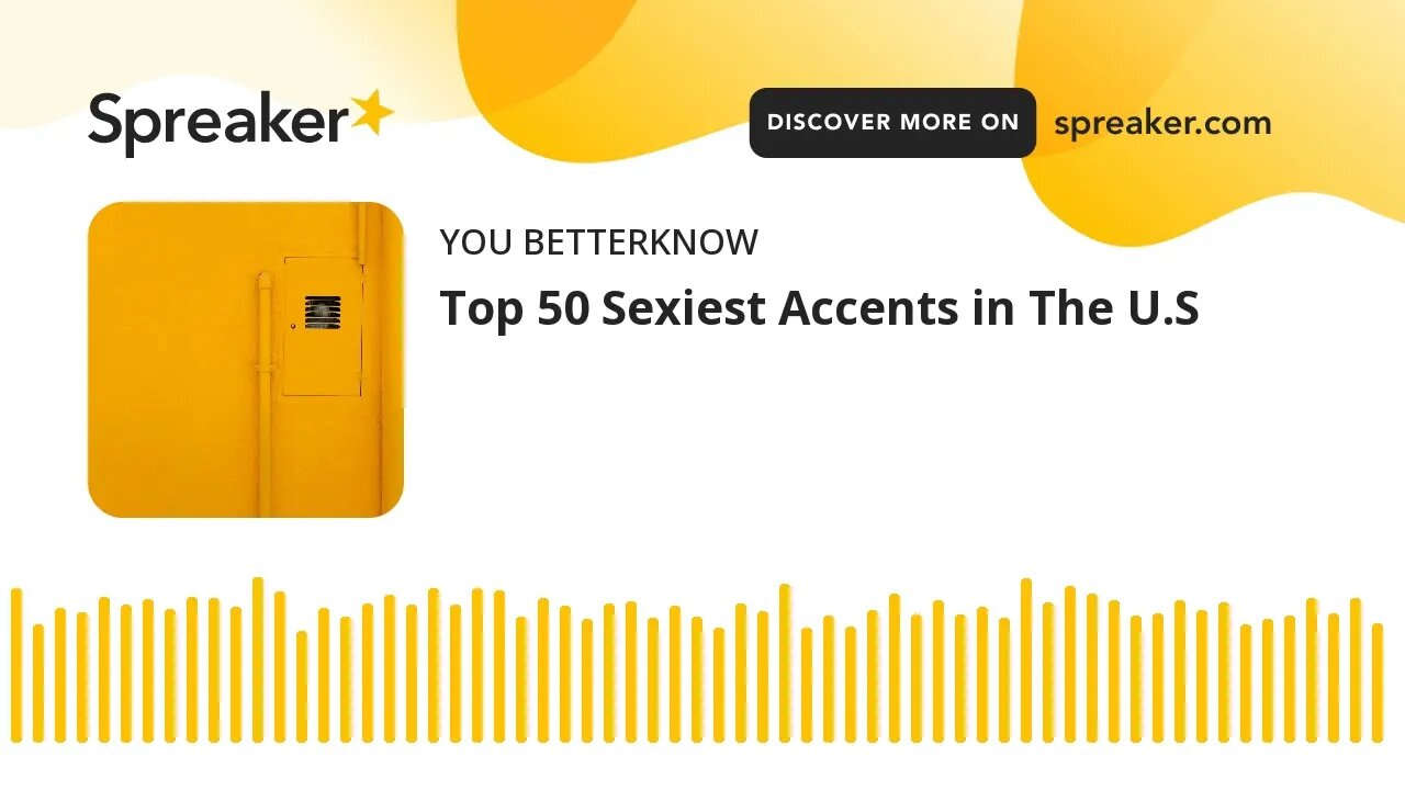 Top 50 Sexiest Accents in The U.S