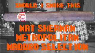 60 SECOND CIGAR REVIEW - Nat Sherman Metropolitan Maduro Selection