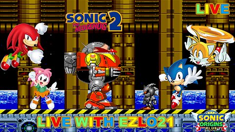 Sonic the Hedgehog 2 | Live With EZLO21