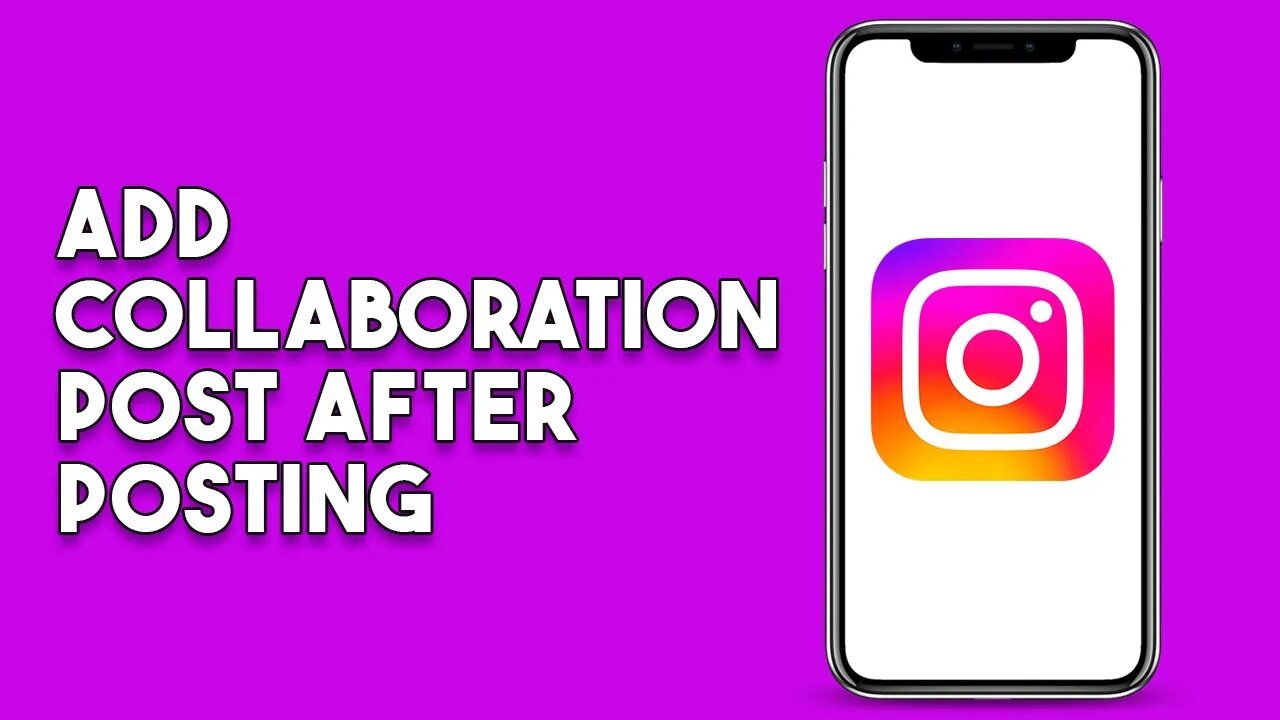 How To Add Collaboration In Instagram Post After Posting (Simple)