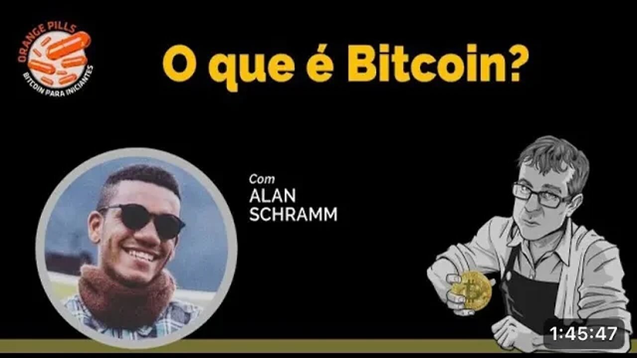 O que é Bitcoin? - Alan Schramm