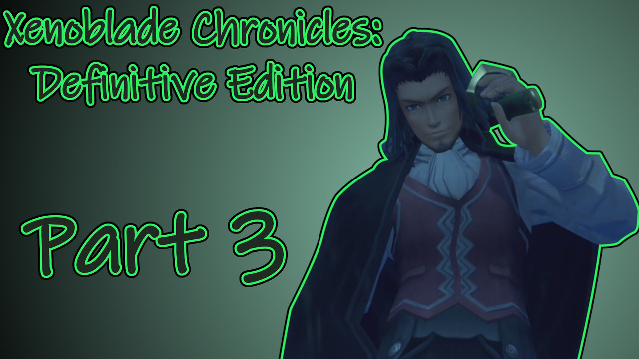 Xenoblade Chronicles: Definitive Edition (Switch, 2020) Longplay - Part 3 (No Commentary)