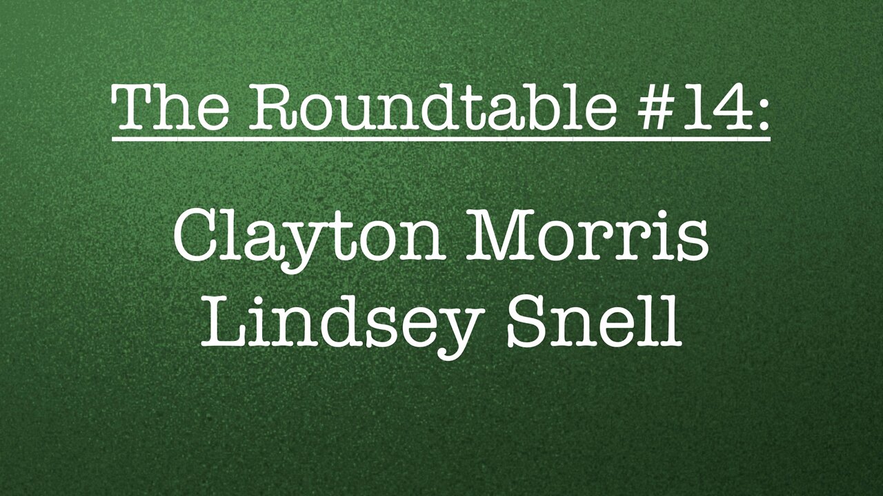 The Roundtable #14: Clayton Morris, Lindsey Snell