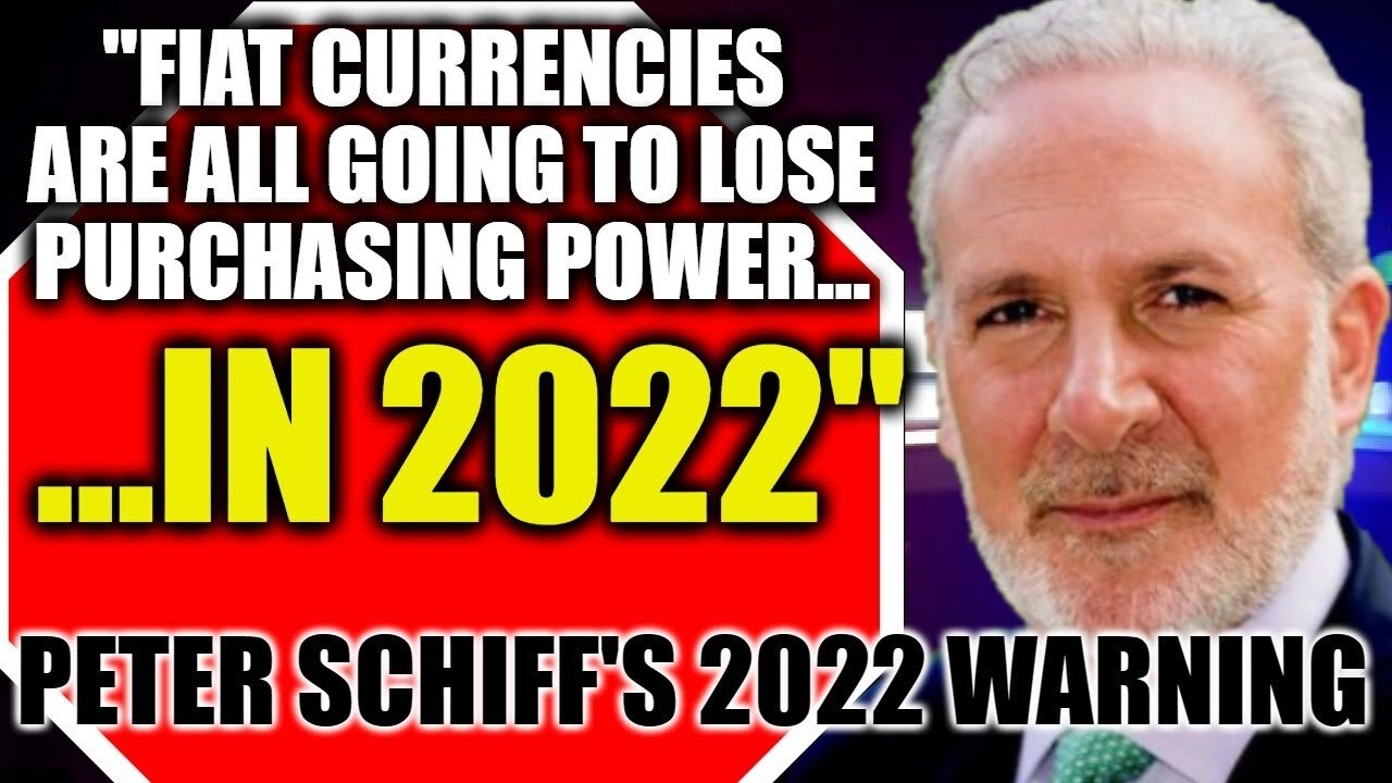 Peter Schiff's SCARY 2022 PREDICTION About The Dollar...💰