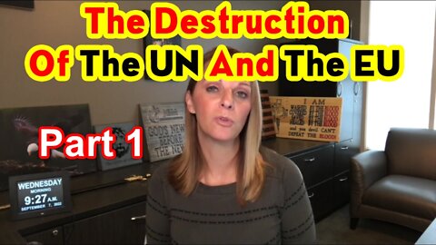 Julie Green Breaking: The Destruction Of The UN And The EU. Part 1