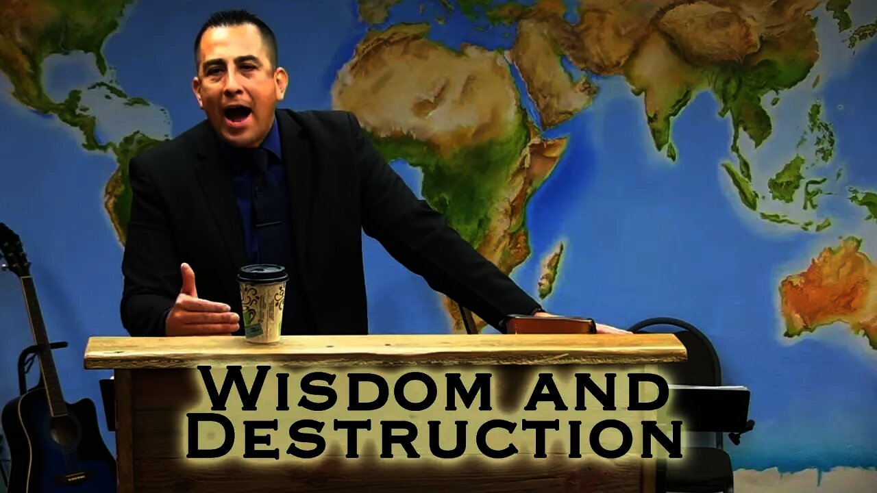 Wisdom and Destruction | Faithful Word Baptist Church Sermon