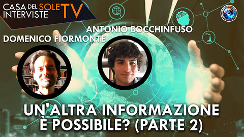 Domenico Fiormonte, Antonio Bocchinfuso: un'altra informazione è possibile? (parte 2)