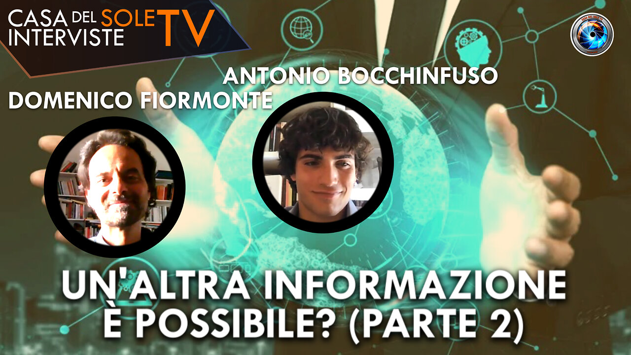 Domenico Fiormonte, Antonio Bocchinfuso: un'altra informazione è possibile? (parte 2)