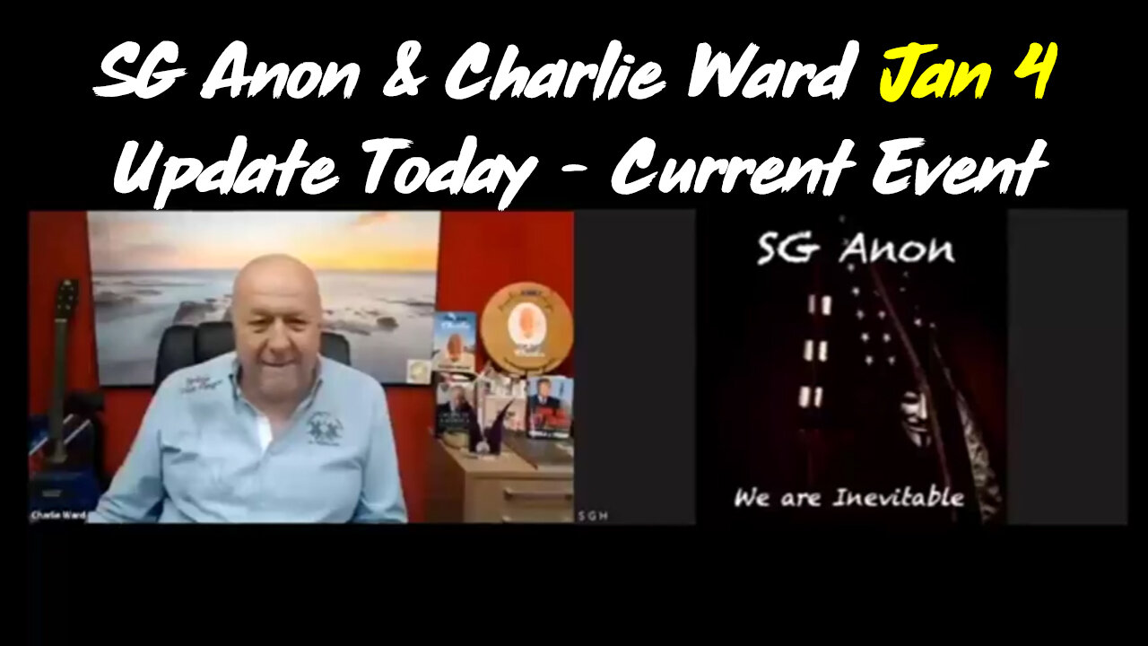 SG Anon & Charlie Ward Jan 4: Update Today - Current Event