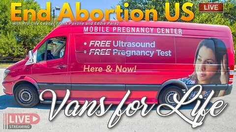 Vans for Life Mobile Pregnancy Centers Helping Women in Crisis