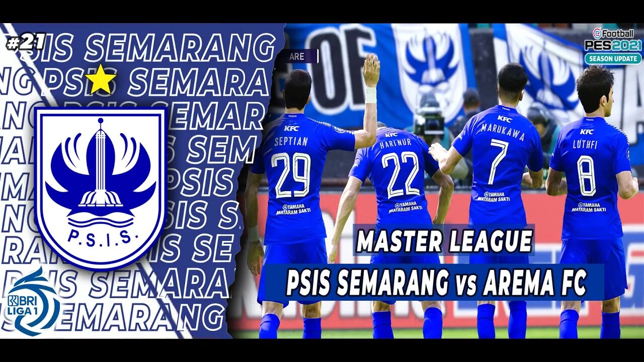 PES 2021 Master League - 2 GOAL DARI HARI NUR YULIANTO MENGKANDASKAN PERLAWANAN AREMA FC #21