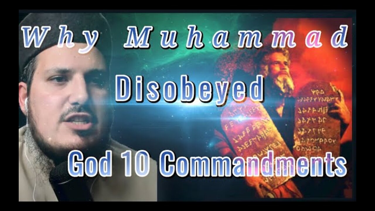 Haqiqatjou P Muhammad Disobeyed The 10 Commandments