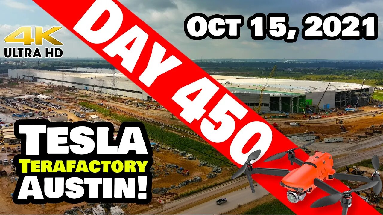 Tesla Gigafactory Austin 4K Day 450 - 10/15/21 - Tesla Terafactory TX- GIGA TEXAS SUPER TIME-LAPSE!