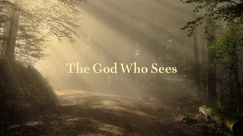 The God Who Sees