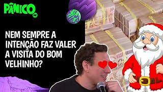 MELHOR PRESENTE DE NATAL É O QUE VEM DO DELÍRIO FINANCEIRO, NÃO DO CORAÇÃO? SAMY DANA COMENTA